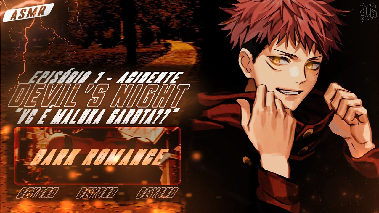 [ASMR] - INIMIGO FEZ VC SE MACHUCAR POR ELE - [DEVIL'S NIGHT] [EP.1] [BEYOND]