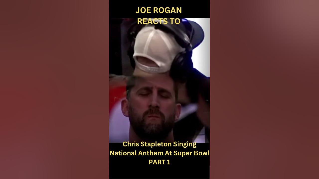 Joe Rogan Reacts To Chris Stapleton At Super Bowl Pt 1 #shorts #joerogan #superbowl #usa #anthem