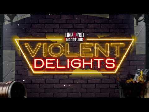 Das erwartet Euch bei Unlimited Wrestling Violent Delights 2026