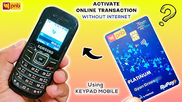 Activate Online E-Commerce Transactions on PNB Debit Card without INTERNET using Keypad Mobile