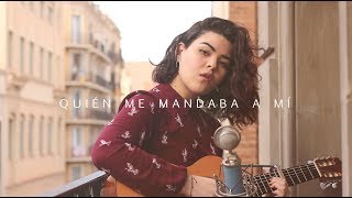 Video thumbnail of "Quién me mandaba a mí - El Kanka (cover Natalia Díaz)"