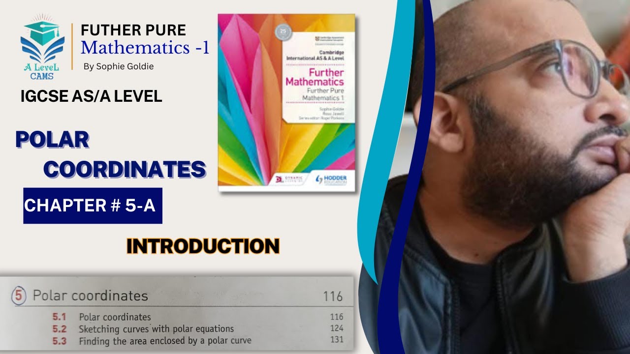 Alevelcams, Polar coordinates Conversion Polar and Cartesian coordinates Principal Polar Coordinates