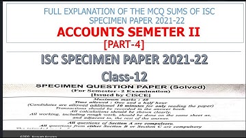 Accounts Semester 2 Sample Paper 2021- 22  (Part 4)
