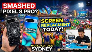 Smashed Google Pixel 8 Pro Screen Replacement: Who Can Fix It During World Cup 2026 in Sydney?