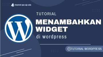 4. CARA MENAMBAHKAN WIDGET DI WORDPRESS | TUTORIAL WORDPRESS PEMULA