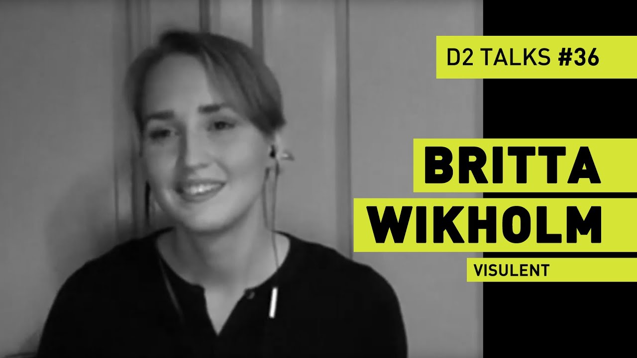 Britta Wikholm from Visulent - D2 Talks #36 [interviewed by Fabio Palvelli]