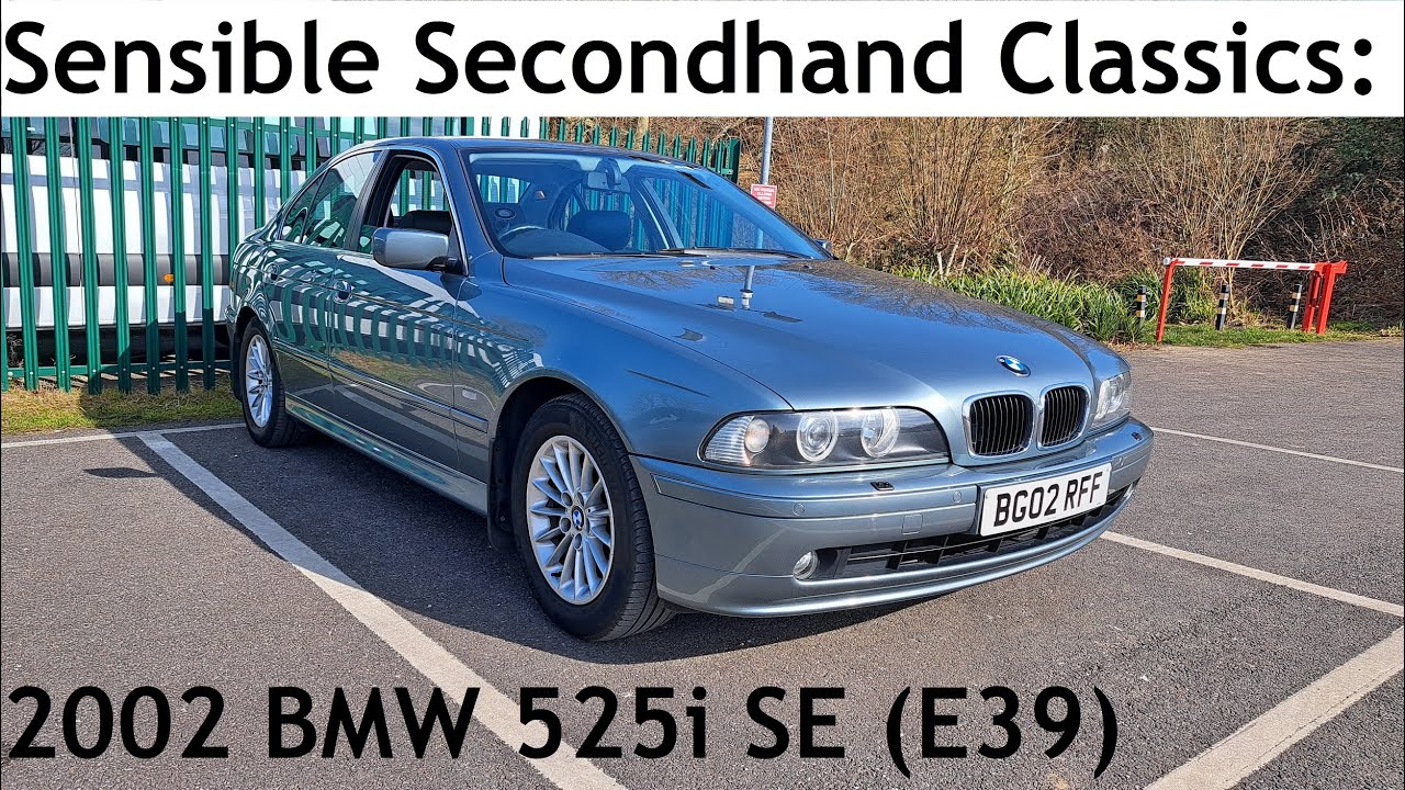 Sensible Secondhand Classics: 2002 BMW 525i SE Automatic (E39