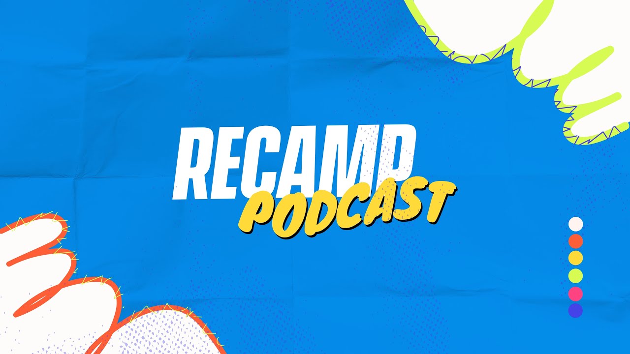 ¡Ya llega RECAMP PODCAST! 🎙️🔥