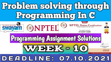 Nptel || Problem Solving Through Programming In C Week 10 || July-2021|| Programming Solutions
