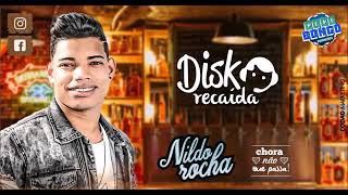 Nildo Rocha - Disck Recaída