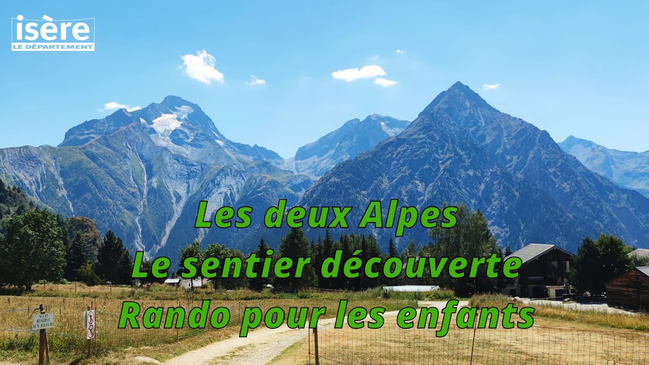 Les Deux Alpes (38) : Rando pour enfants : le sentier découverte sur le sentier d'été (2022)