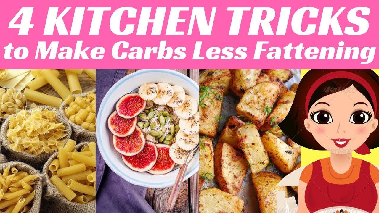 4 KITCHEN TRICKS to Make Carbs Less Fattening The Smoothie Diet 21