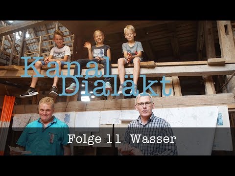 Kanal Dialäkt Folge 11 Wasser