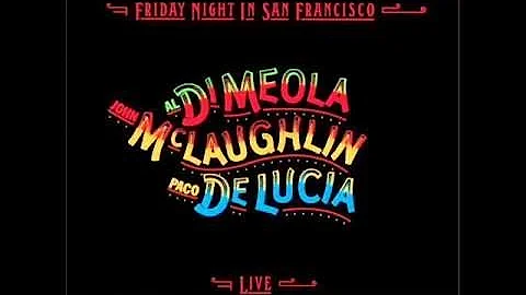 John McLaughlin, Paco DeLucia, Al DiMeola   Friday...