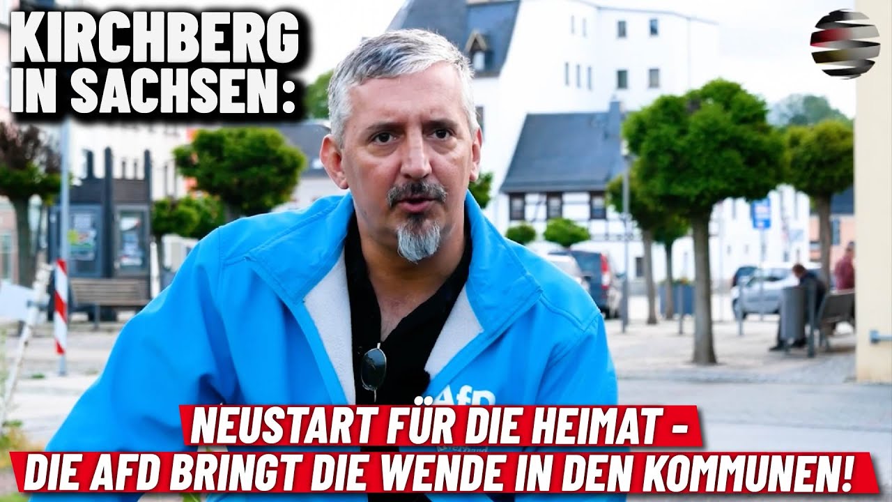 Kirchberg in Sachsen: Neustart für die Heimat - Die AfD bringt die Wende in den Kommunen!