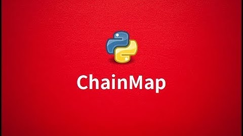 Exploring collections: ChainMap in Python
