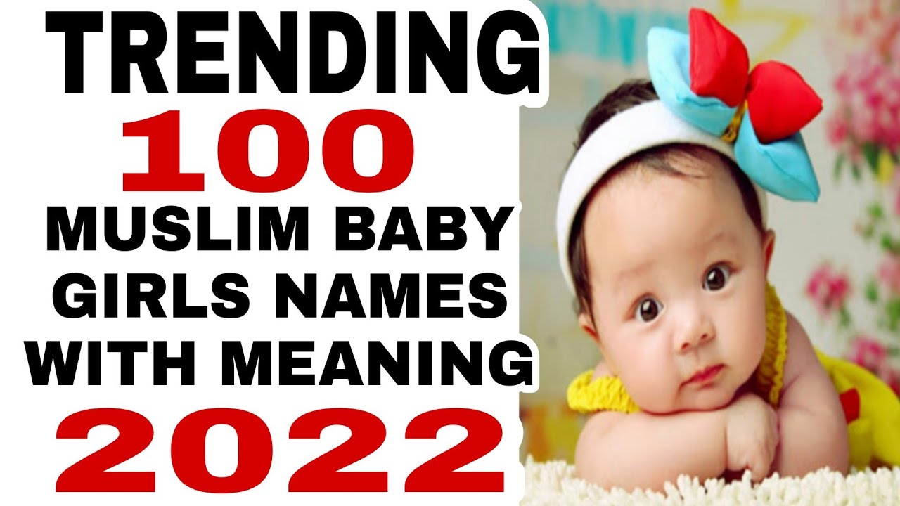 Trending Arabic Names For Baby Girls With Meaning & Pronounciation||Latest Muslim Baby Names in 2022