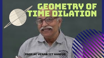 Geometry of time dilation by HC Verma || theory of relativity