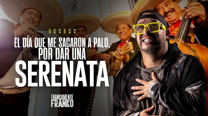 El día que me sacaron a palo, por dar una serenata - Francamente Franko
