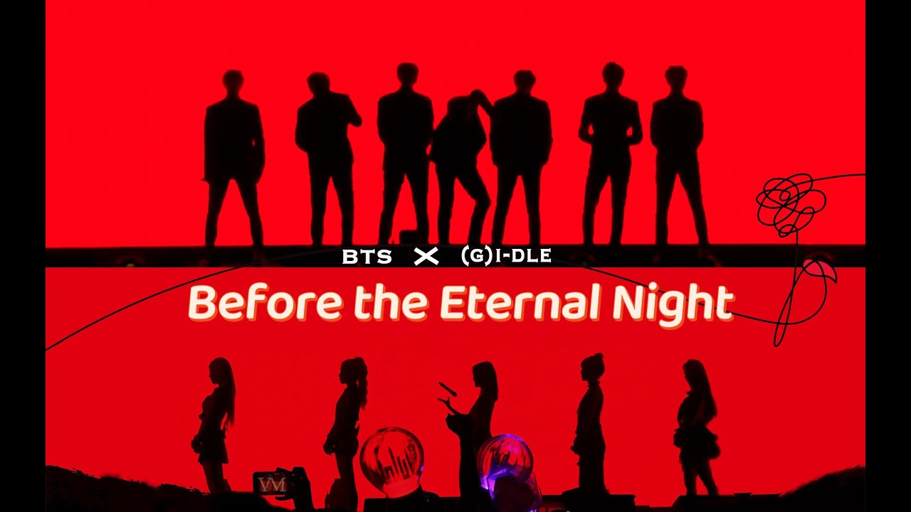 BTS & (여자)아이들((G)I-DLE) --  ‘永夜之前 Before the Eternal Night‘ FMV |  AI COVER