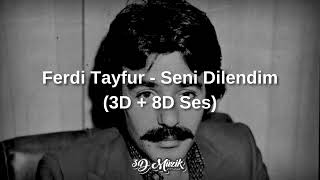 Ferdi Tayfur - Seni Dilendim (3D + 8D Ses) Resimi