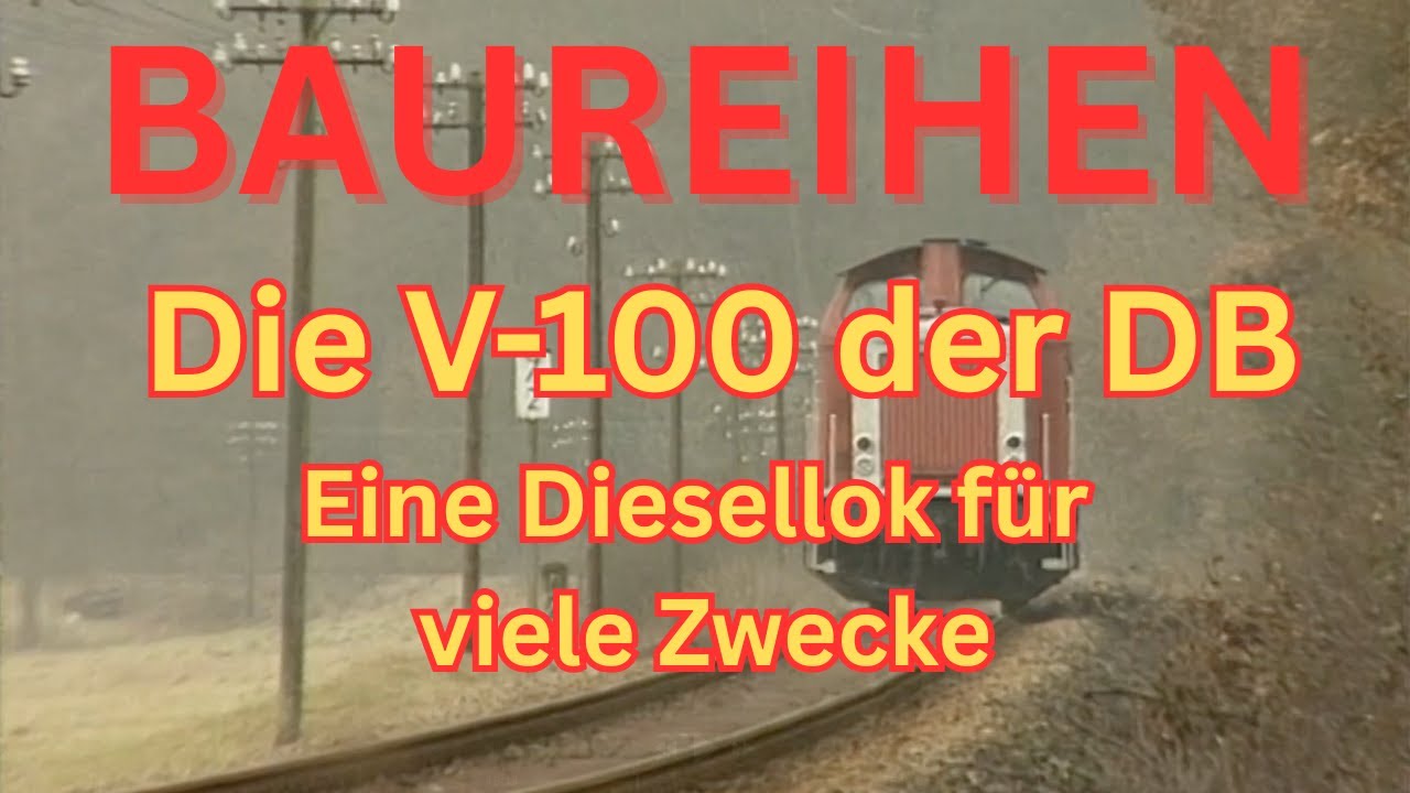 V100 der DB - Eine Diesellok für viele Zwecke - 🥇 Sieger der Umfrage