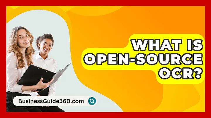 What Is Open-source OCR? - BusinessGuide360.com