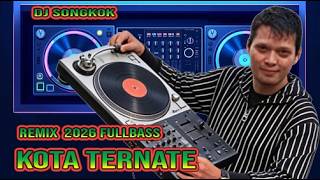 Kota  Ternate - Remix Lagu Timur 2026 Full Bass | Remix Dj Songkok With Vocal WKC Talent