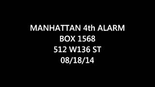 FDNY Radio: Manhattan 4th Alarm Box 1568 08/18/14