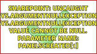 Uncaught Sys.ArgumentNullException: Sys.ArgumentNullException: Value cannot be null. Parameter...