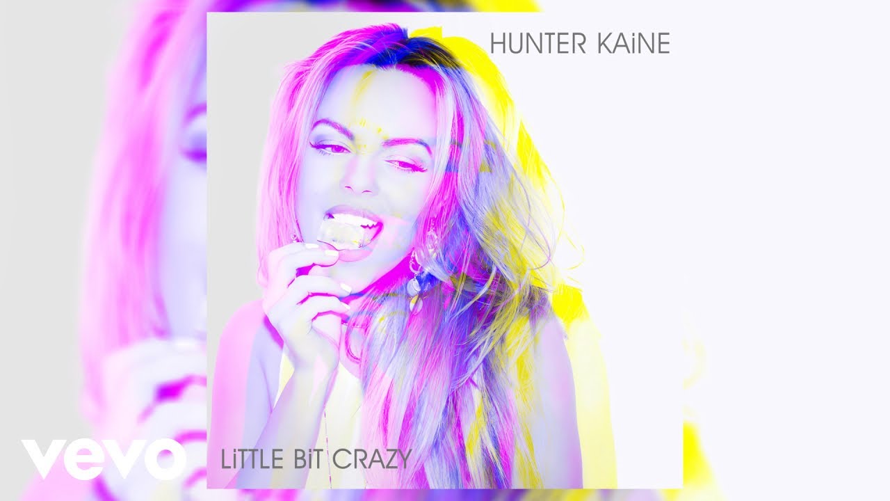 Hunter Kaine - Little Bit Crazy (Official Audio)