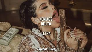 Kenia Os - Delito 💰 (Letra)  |  ;Typical Rules;