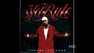 18. Ja Rule Featuring Case - Livin' It Up