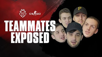 G2 CS:GO Teammates Exposed