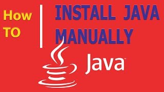 How to install Java Manually step by step in Windows 10  (2018 - method)