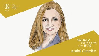 Wto Women Pioneers Anabel González