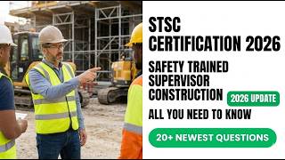 STSC Certification 2026 Master the Safety Trained Supervisor Construction Exam