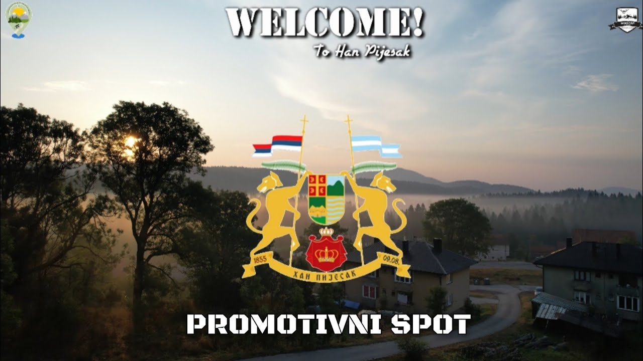 WELCOME to Han Pijesak | Promotivni spot | UHD 4K video | Gorštak
