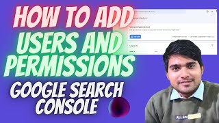 How to Add Users and Permissions in Google Search Console | Google Search Console Tutorials