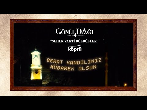 Seher Vakti Bülbüller - Selami Ferses [ Gönül Dağı Dizi Müzikleri ⛰ ©️2024 Köprü ]