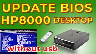 How to Update HP Desktop 8000 Elite SFF Bios Firmware without  USB  2022|HP Bios Kese Update Karien