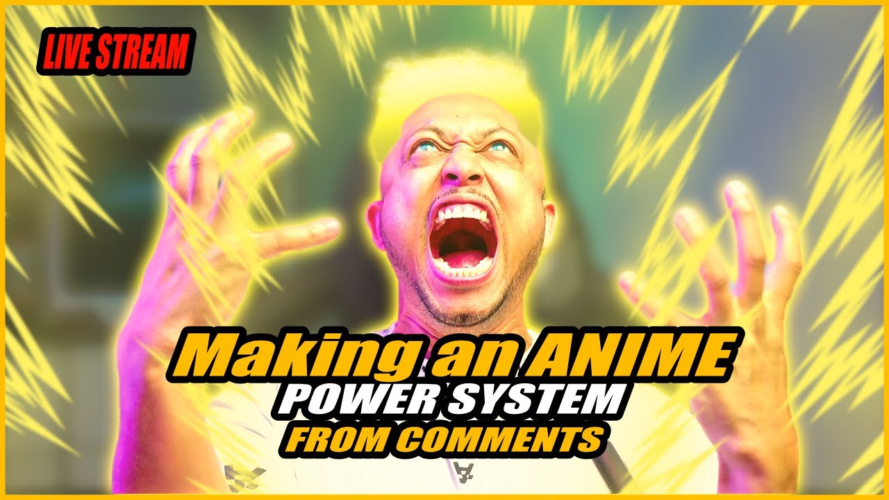 Making an Anime Power System using your comments! YouTube