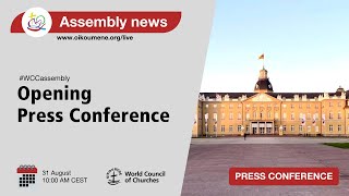 #WCC assembly opening press conference