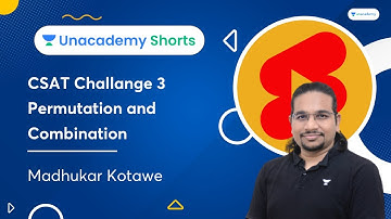 CSAT Challange 3 | Permutation and Combination | Madhukar Kotawe