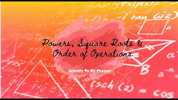Powers, Square Roots and Order Of Operations l High School Made Easier