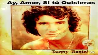 Download Lagu DANNY DANIEL – Ay, Amor, Si tú Quisieras (1978) MP3