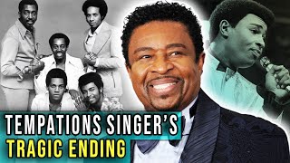 The Tragic Ending to the Life of Temptations Singer Dennis Edwards