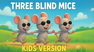 🎵 Three Blind Mice - Kids version | 3D Pixar-Style Nursery Rhymes
