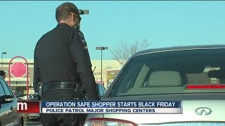 Operation Safe Shopper Underway