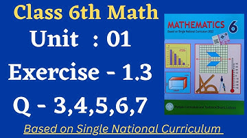 Class 6 Math New Book Exercise 1.3 [ Q  3 to 7 ] Class 6th Math New Book Unit 1 Exercise 1.3
